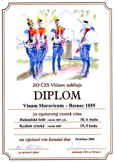 Čtvrtý ročník Májové ochutnávky vín Dubňany 2006, Výstavní výbor uděluje Diplom za vystavené víno Ryzlink rýnský 2005, pozdní sběr.