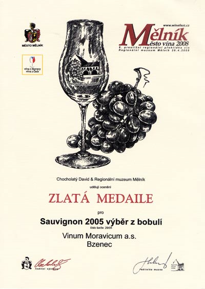 Chocholatý David & Regionální muzeum Mělník udělují ocenění Zlatá medaile pro Sauvignon 2005 výběr z bobulí, č. šarže 29/05.