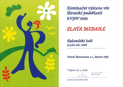 Nominační výstava vín Slovácké podoblasti Kyjov 2009 - Zlatá medaile - Rulandské šedé, pozdní sběr, 2008.